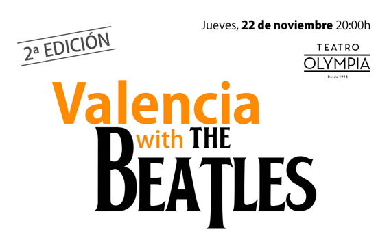 “Valencia WithThe Beatles”, El Teatro Olympia rinde homenaje a los Beatles
